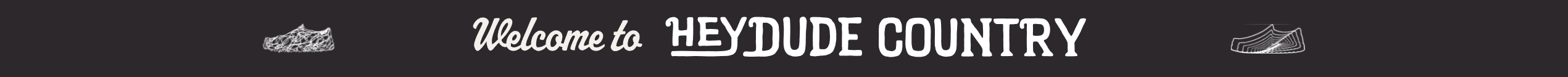 Welcome to HEYDUDE Country